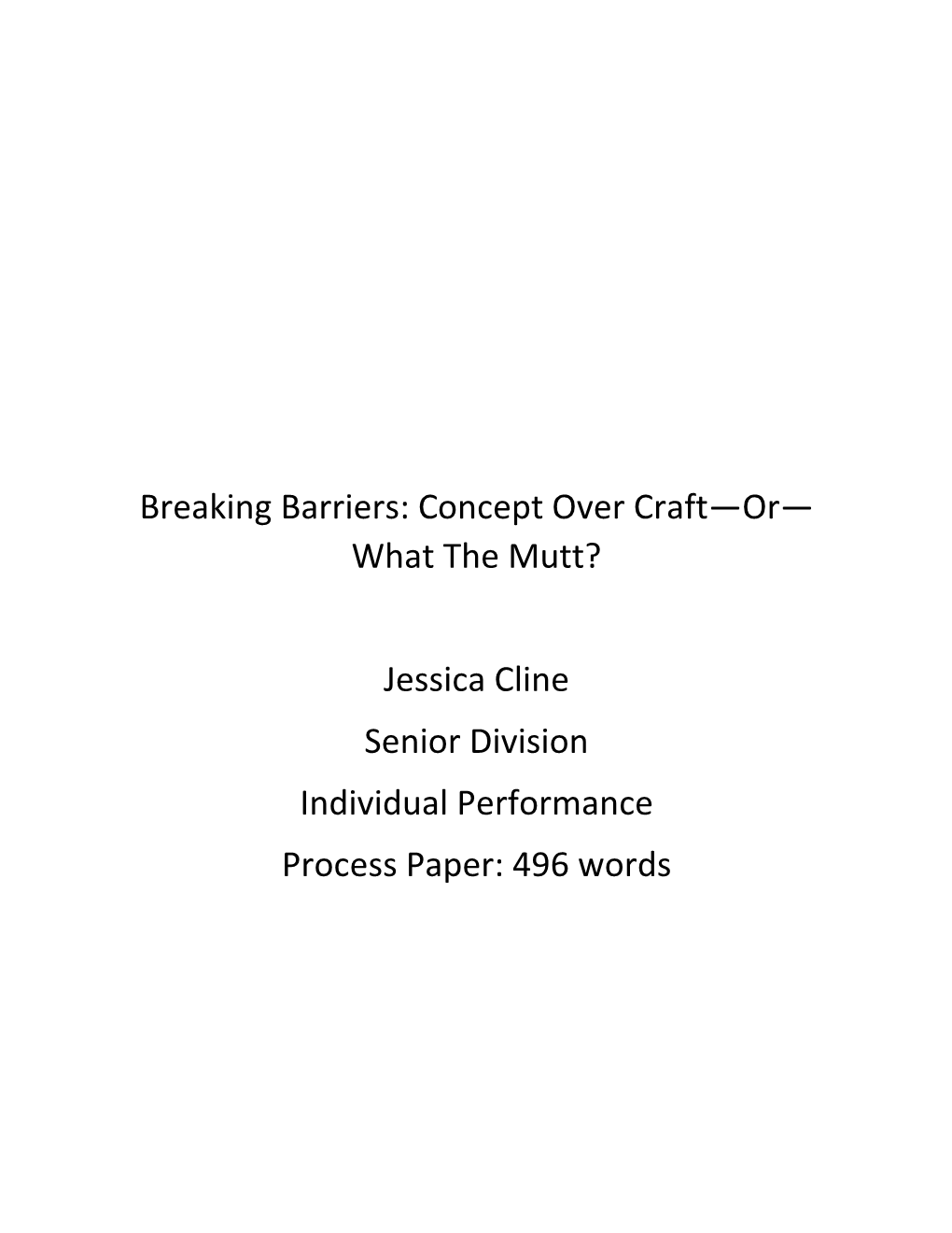 Breaking Barriers: Concept Over Craft—Or— What the Mutt?