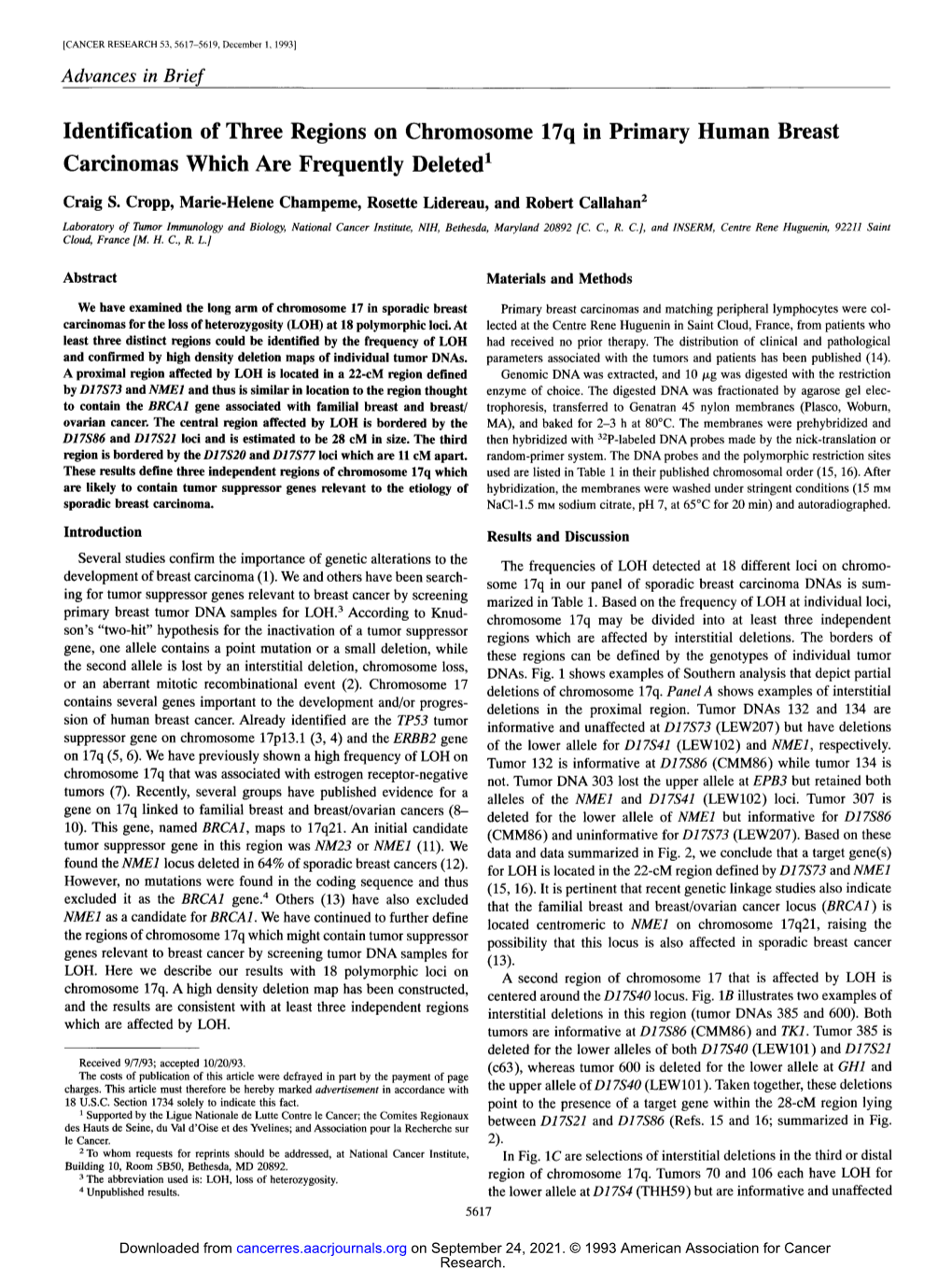 Identification of Three Regions on Chromosome 17Q in Primary Human Breast Carcinomas Which Are Frequently Deleted I