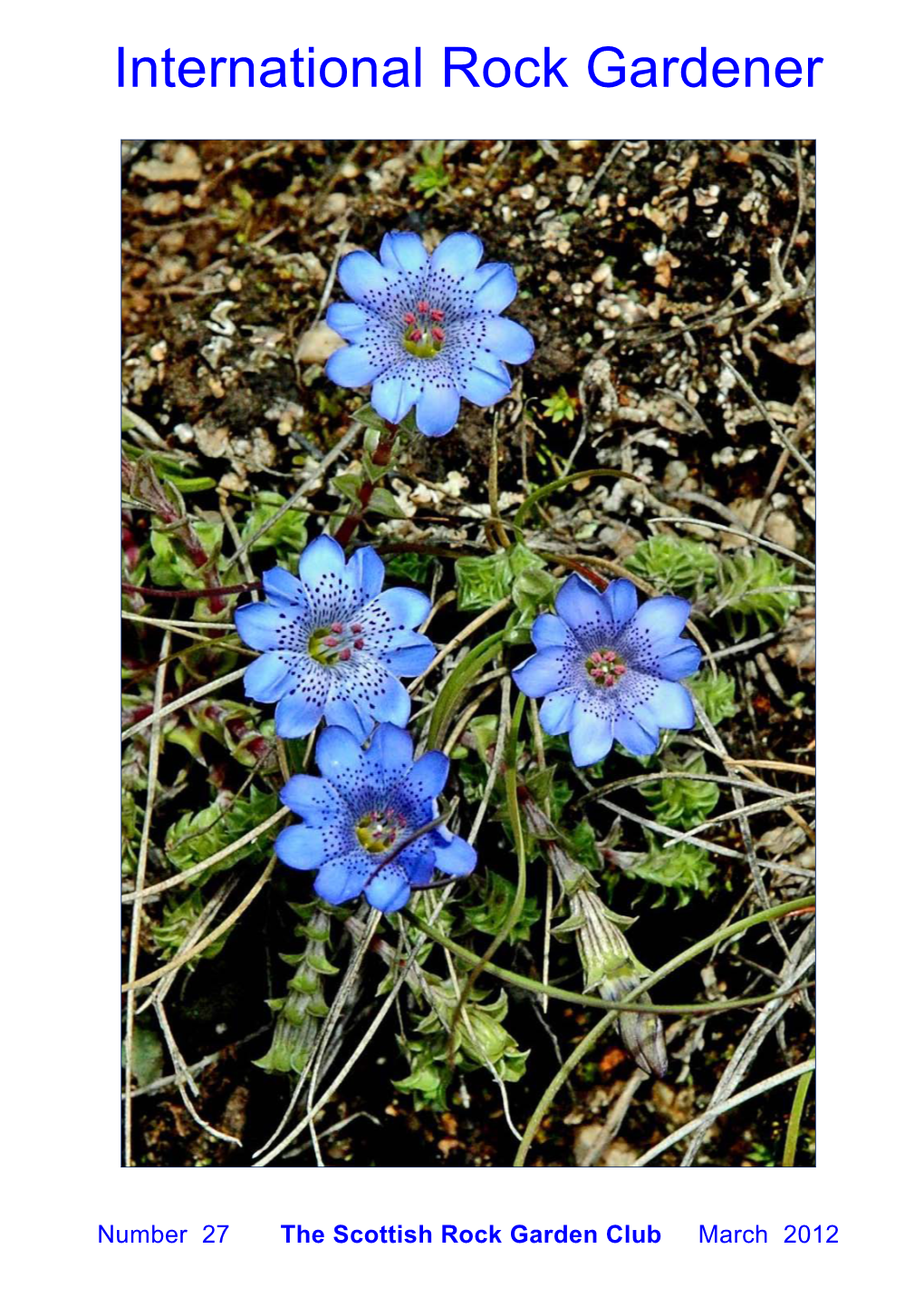 March 2012 ---International Rock Gardener--- March 2012 Readers Familiar with the Great Scottish Gardens Will Be Familiar with the Name of Cluny