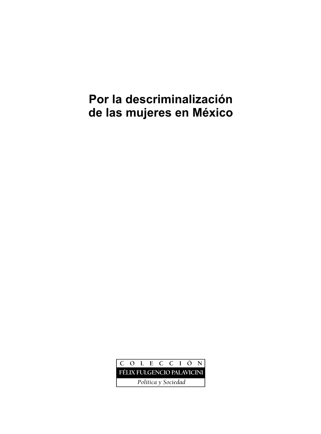 Por La Descriminalización De Las Mujeres En México
