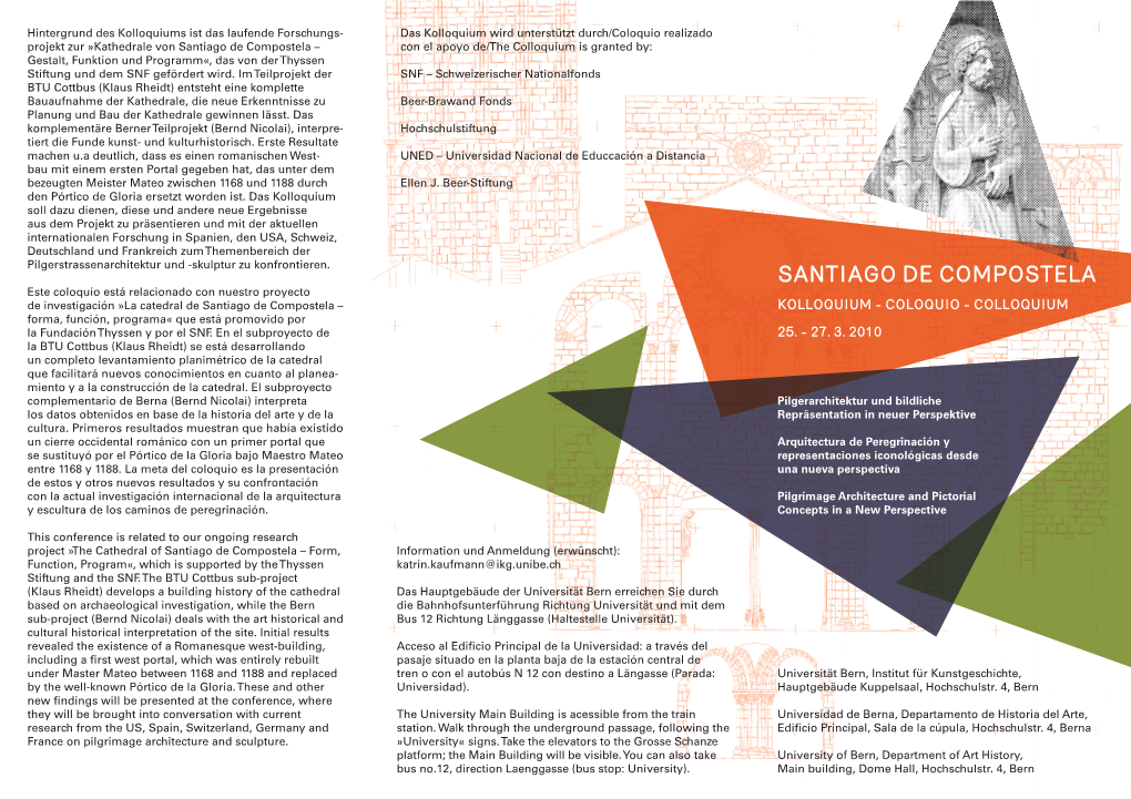 Santiago De Compostela – Con El Apoyo De/The Colloquium Is Granted By: Gestalt, Funktion Und Programm«, Das Von Der Thyssen Stiftung Und Dem SNF Gefördert Wird