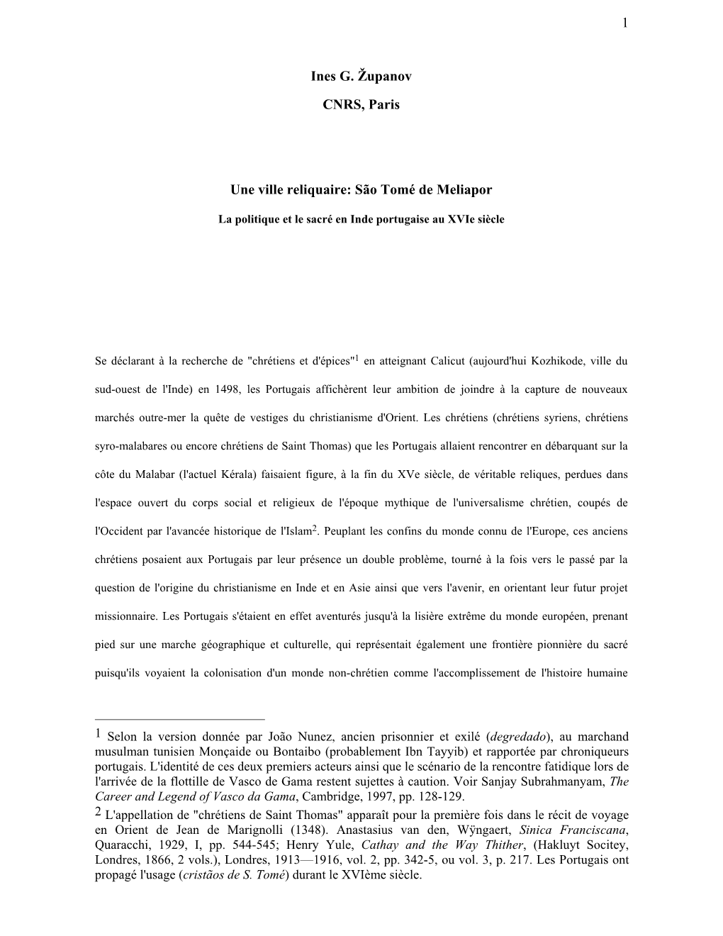 1 Ines G. Županov CNRS, Paris Une Ville Reliquaire: São Tomé De Meliapor