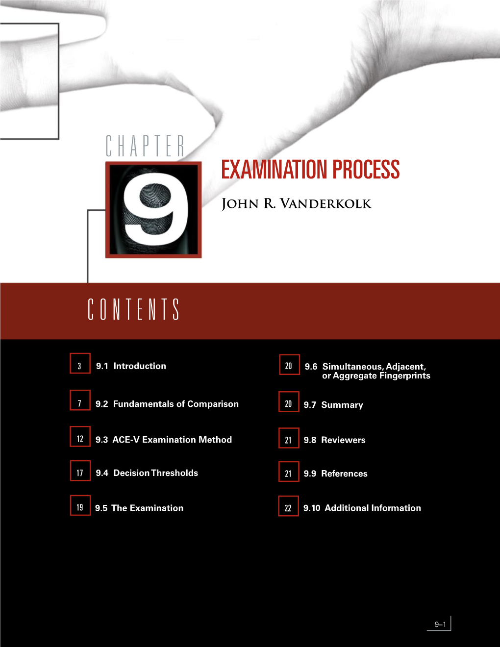 ACE-V Examination Method 21 9.8 Reviewers