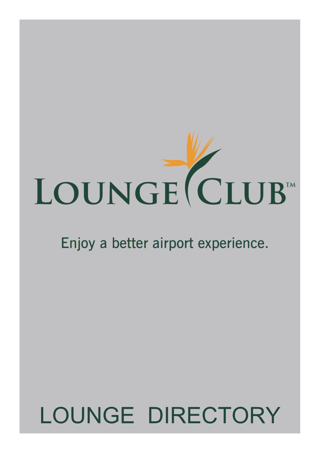 LOUNGE DIRECTORY Content Correct As of 30 September 2021