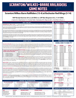 Scranton/Wilkes-Barre Railriders Game Notes Scranton/Wilkes-Barre Railriders (13-4) at Rochester Red Wings (3-14)