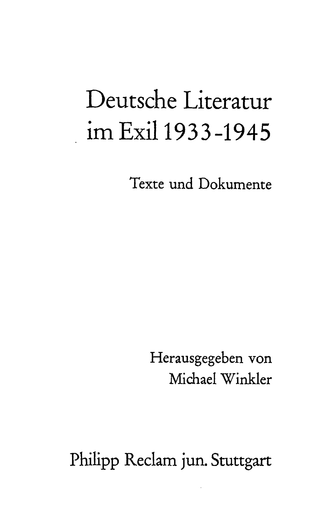 Deutsche Literatur Im Exil 1933-1945