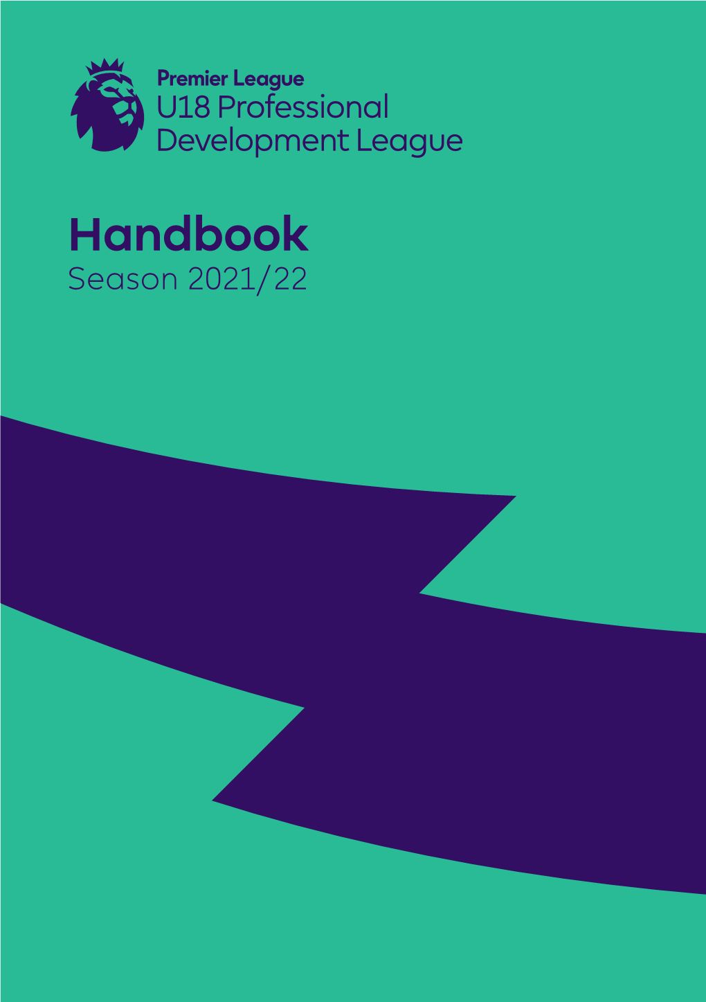 Handbook Season 2021/22 U18 Professional Development League Contents