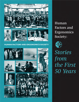 Human Factors and Ergonomics Society: Stories from the First 50 Years