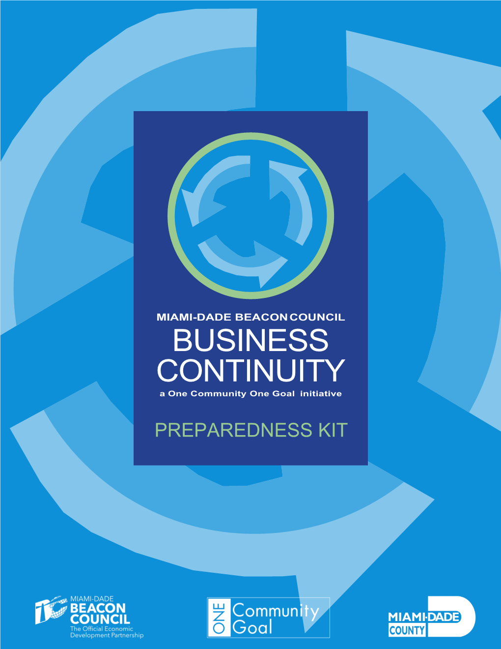 BUSINESS CONTINUITY a One Community One Goal Initiative