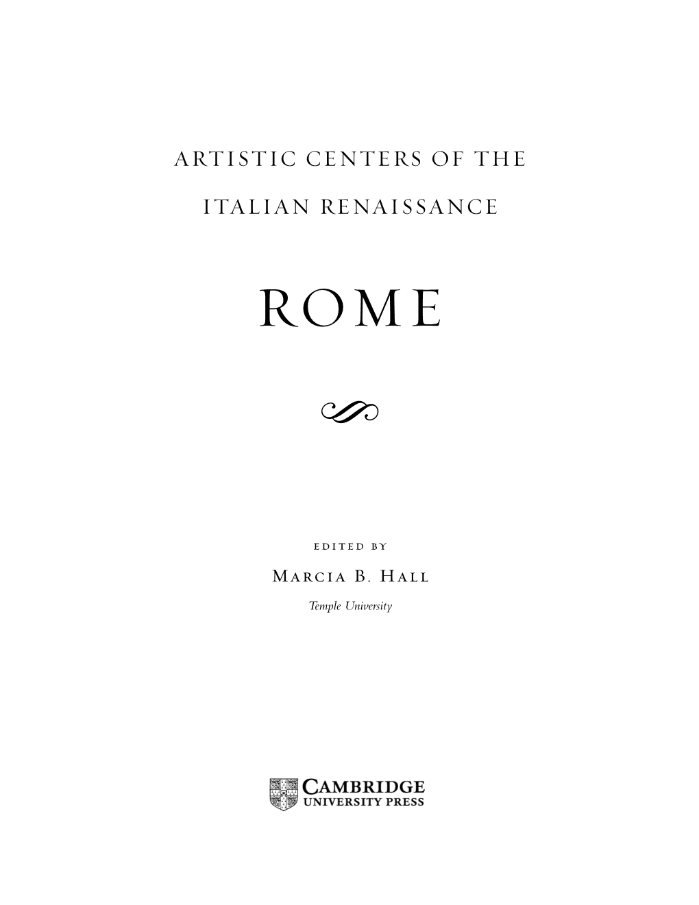 Artistic Centers of the Italian Renaissance) Includes Bibliographical References and Index