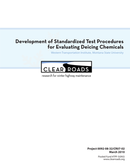 Development of Standardized Test Procedures for Evaluating Deicing Chemicals Western Transportation Institute, Montana State University