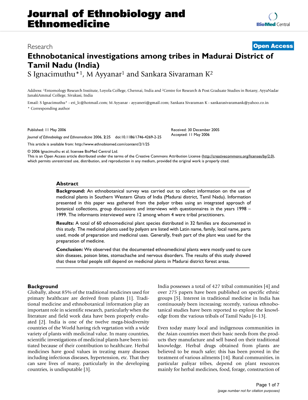 Ethnobotanical Investigations Among Tribes in Madurai District of Tamil Nadu (India) S Ignacimuthu*1, M Ayyanar1 and Sankara Sivaraman K2