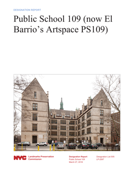 Public School 109 (Now El Barrio’S Artspace PS109)