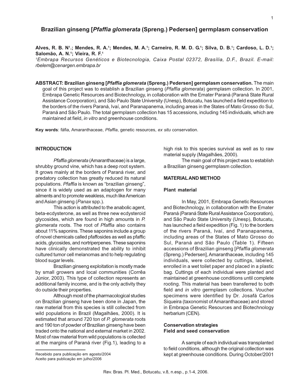 Brazilian Ginseng [Pfaffia Glomerata (Spreng.) Pedersen] Germplasm Conservation