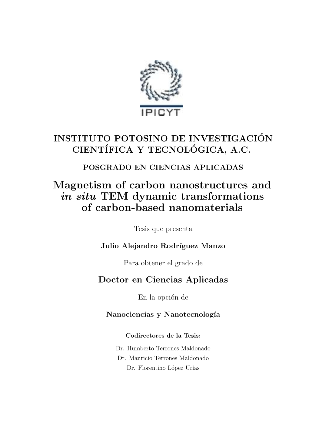 Magnetism of Carbon Nanostructures and in Situ TEM Dynamic Transformations of Carbon-Based Nanomaterials