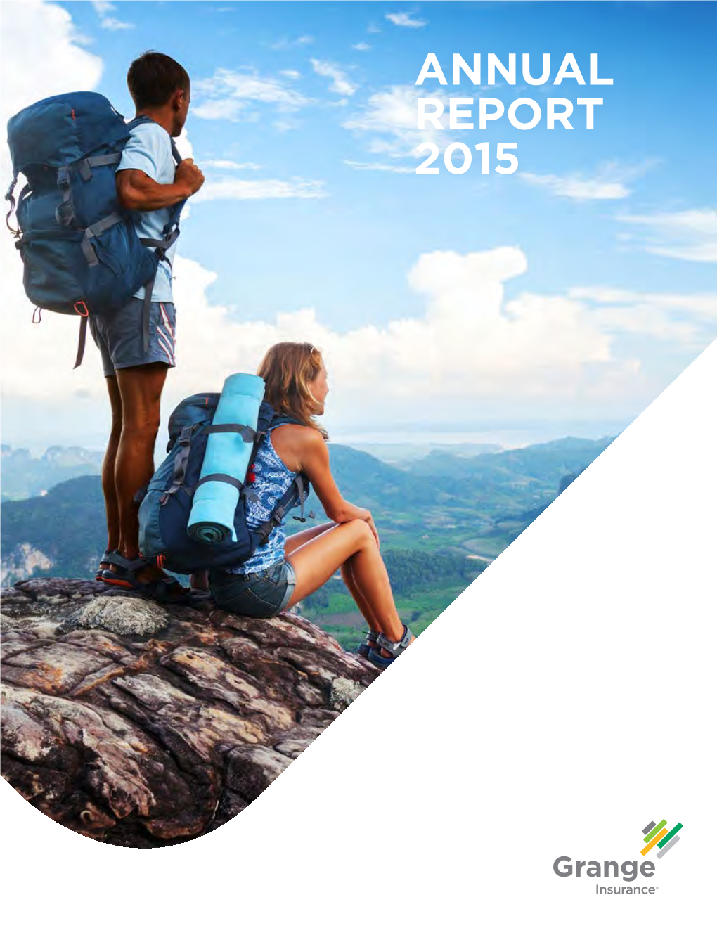 Annual Report 2015 Our Mission Is to Provide Peace of Mind and Protection During Life's Unexpected Events