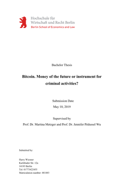 Bitcoin. Money of the Future Or Instrument for Criminal Activities?