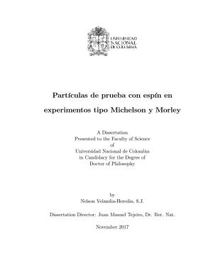 Partículas De Prueba Con Espín En Experimentos Tipo Michelson Y Morley
