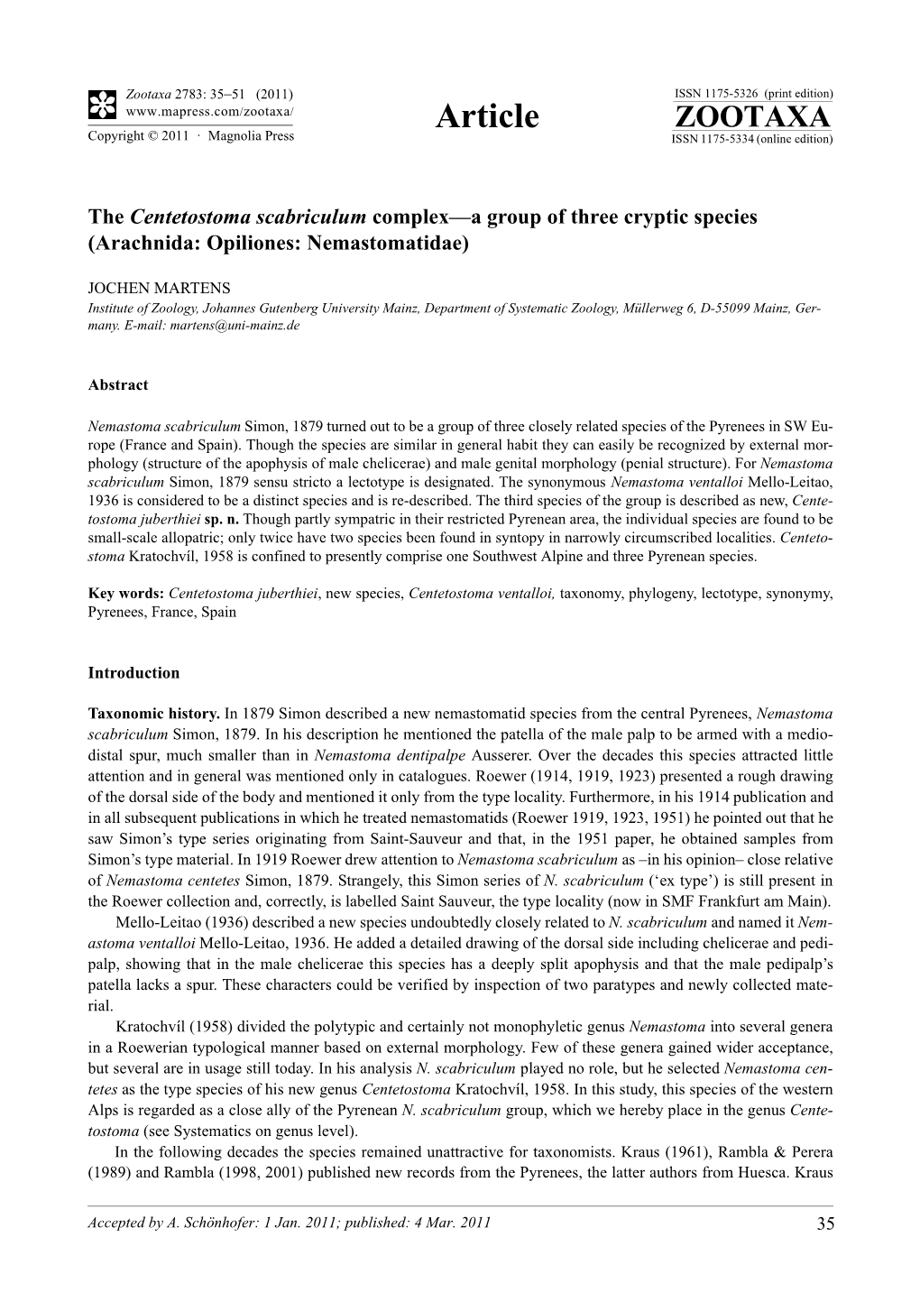 The Centetostoma Scabriculum Complex—A Group of Three Cryptic Species (Arachnida: Opiliones: Nemastomatidae)