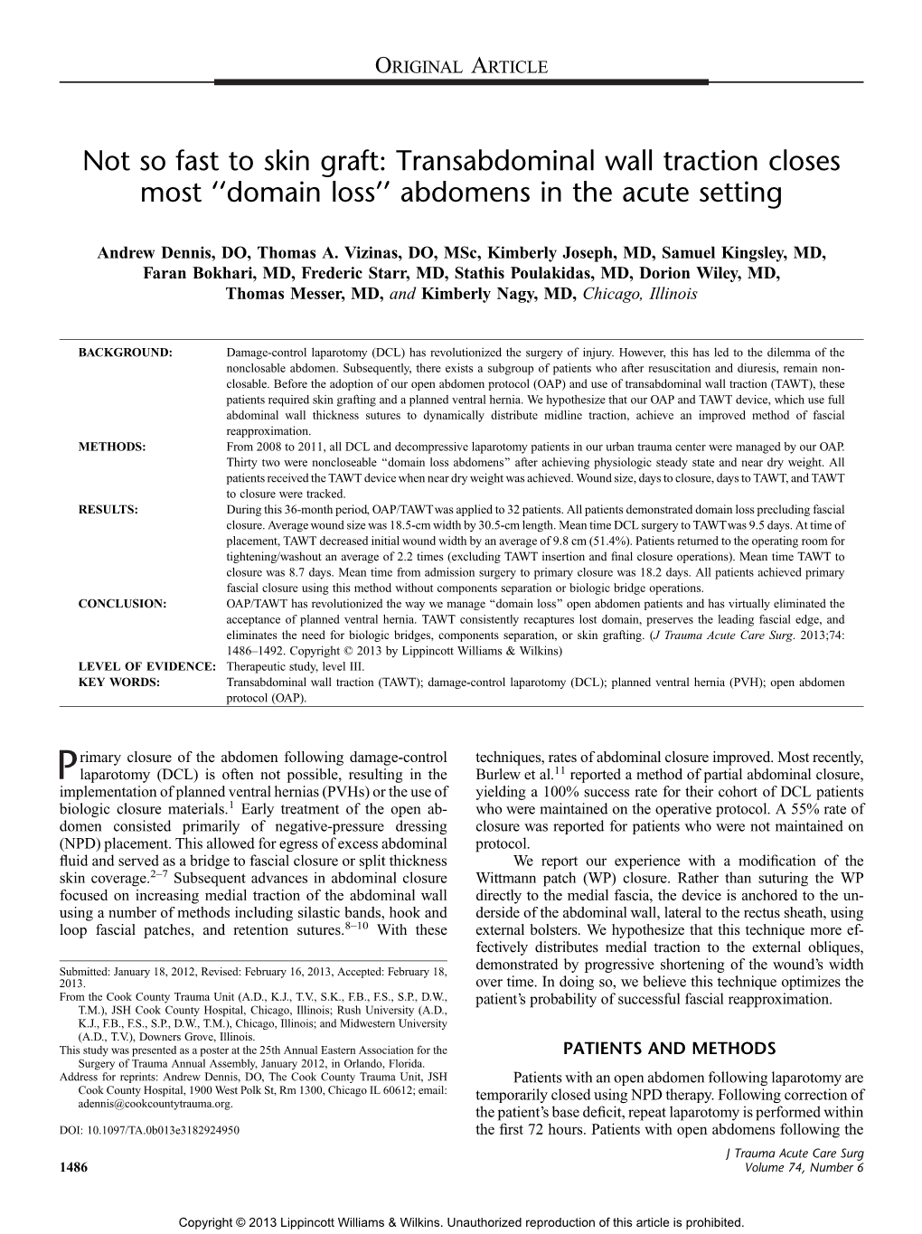 Not So Fast to Skin Graft: Transabdominal Wall Traction Closes Most ‘‘Domain Loss’’ Abdomens in the Acute Setting