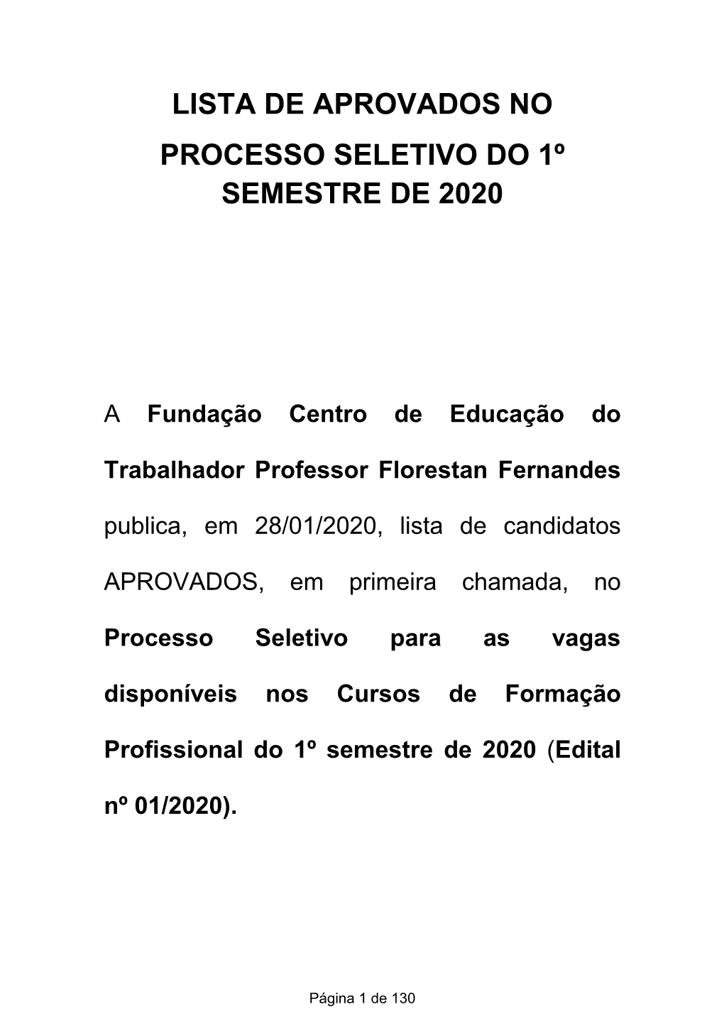 Lista De Aprovados No Processo Seletivo Do 1º Semestre De 2020