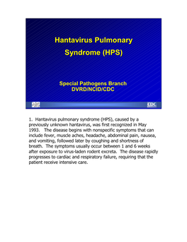 Hantavirus Pulmonary Syndrome (HPS) Syndrome (HPS)