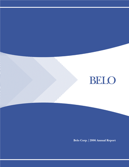 Belo Corp. | 2006 Annual Report FINANCIAL HIGHLIGHTS Year Ended December 31 (In Thousands, Except Per Share Amounts)