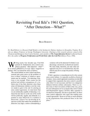 Revisiting Fred Iklé's 1961 Question, “After Detection—What?”
