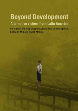 Beyond Development: an Alternative Vision from Latin America