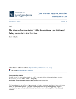 The Monroe Doctrine in the 1980'S: International Law, Unilateral Policy, Or Atavistic Anachronism