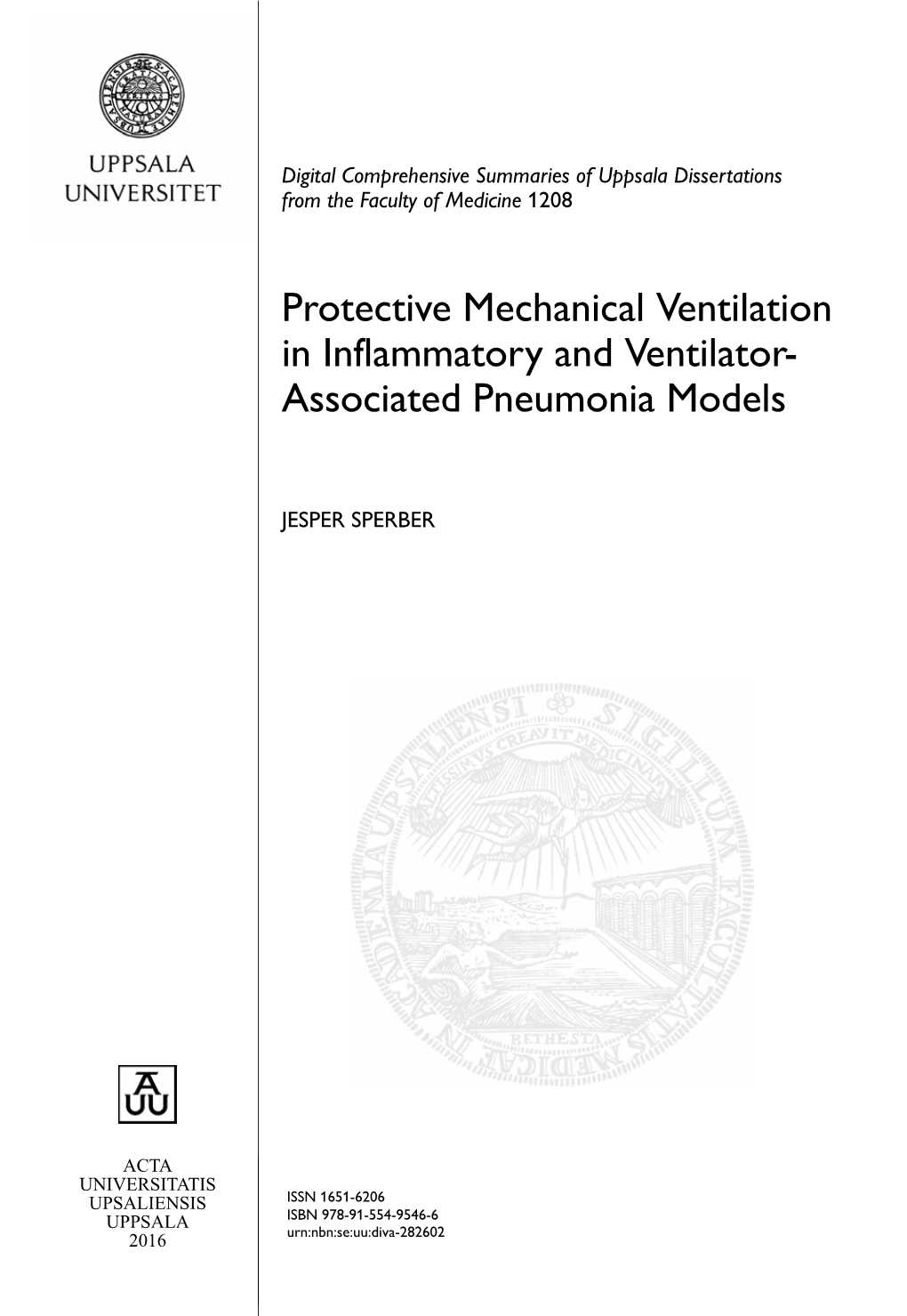 Protective Mechanical Ventilation in Inflammatory and Ventilator- Associated Pneumonia Models