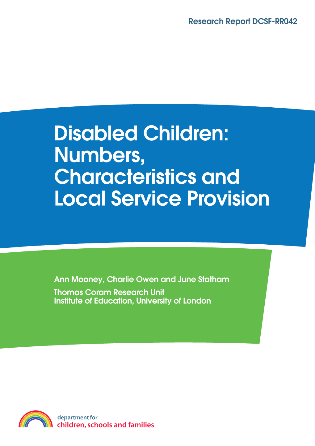 Disabled Children: Numbers, Characteristics and Local Service Provision