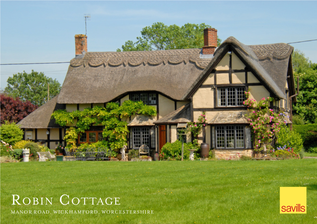 Robin Cottage MANOR ROAD, WICKHAMFORD, WORCESTERSHIRE Robin Cottage MANOR ROAD, WICKHAMFORD WORCESTERSHIRE