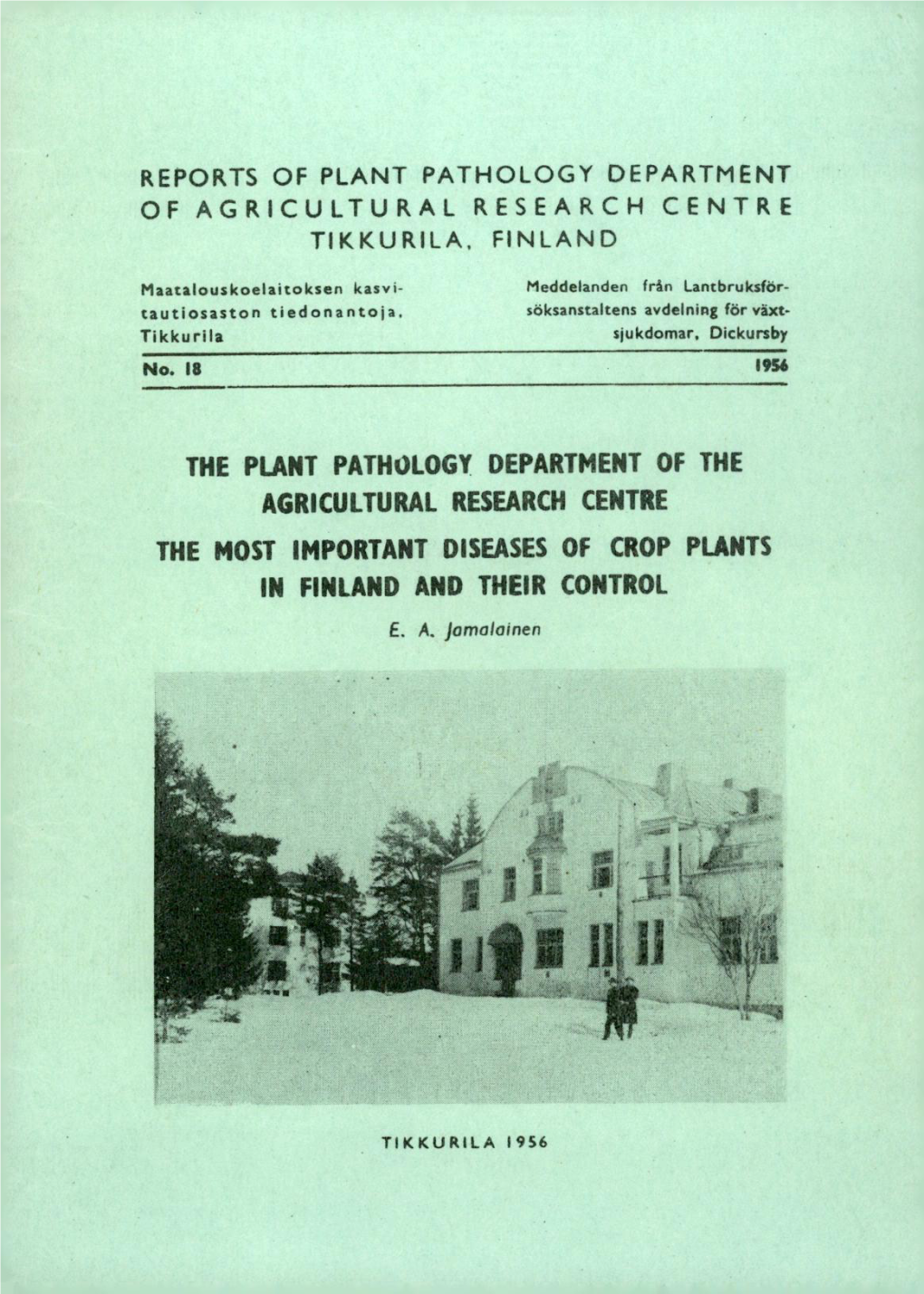 Reports of Plant Pathology Department of Agricultural Research Centre Tikkurila, Finland