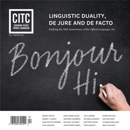 LINGUISTIC DUALITY, DE JURE and DE FACTO Marking the 50Th Anniversary of the Official Languages Act