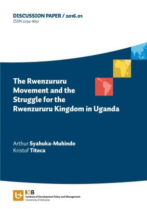 The Rwenzururu Movement and the Struggle for the Rwenzururu Kingdom in Uganda