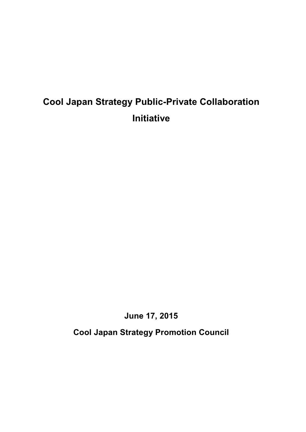 Cool Japan Strategy Public-Private Collaboration Initiative (PDF：379KB)