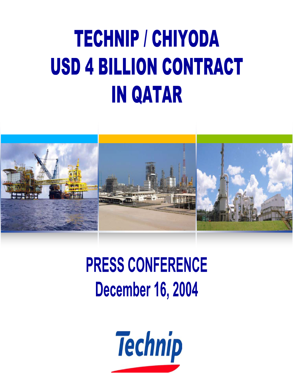 Technip/Chiyoda : USD 4 Billion Contract in Qatar