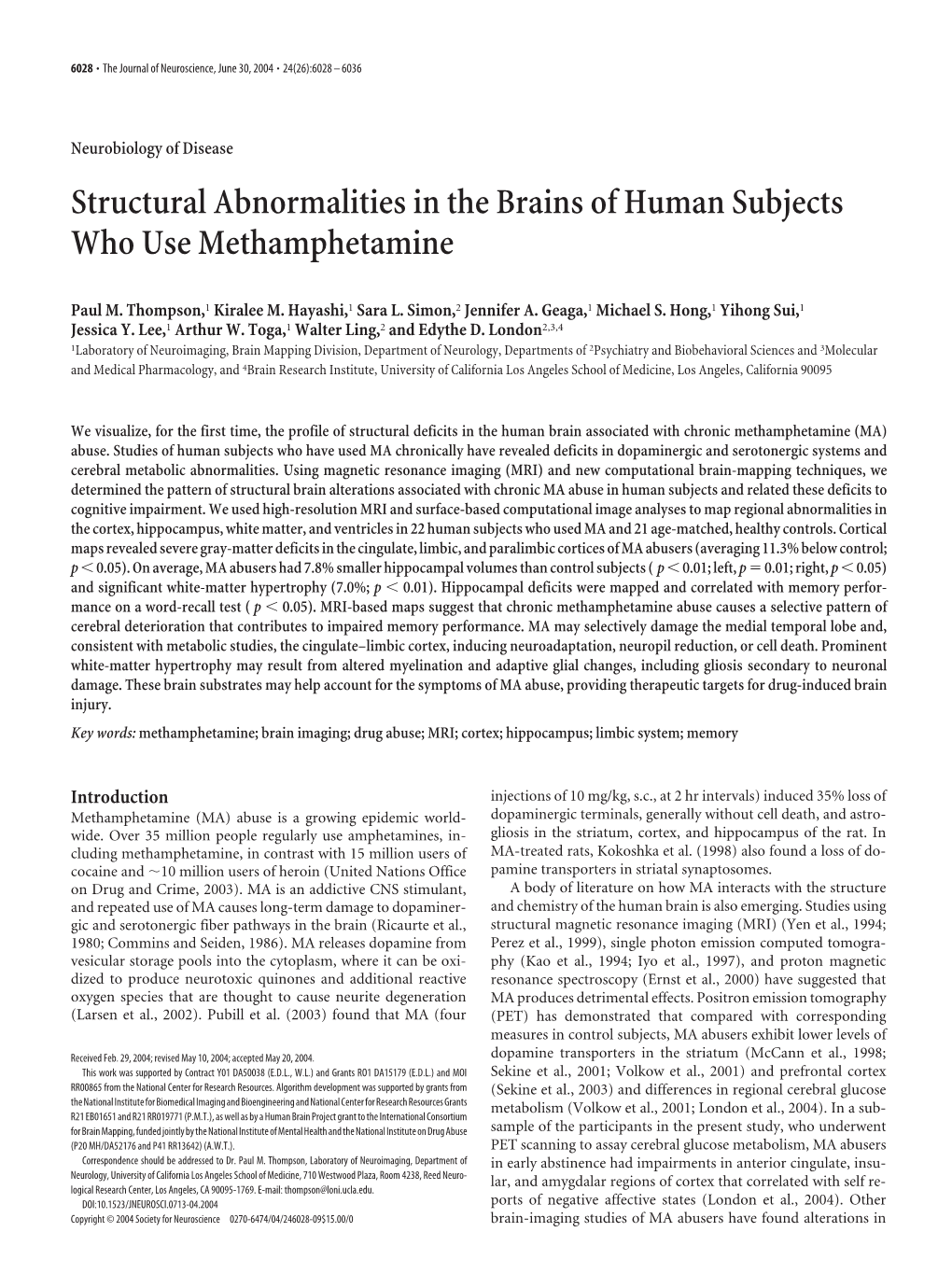 Structural Abnormalities in the Brains of Human Subjects Who Use Methamphetamine