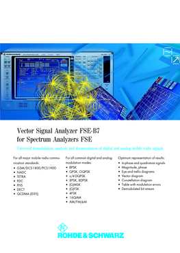 Vector Signal Analyzer FSE-B7 for Spectrum Analyzers FSE Universal Demodulation, Analysis and Documentation of Digital and Analog Mobile Radio Signals