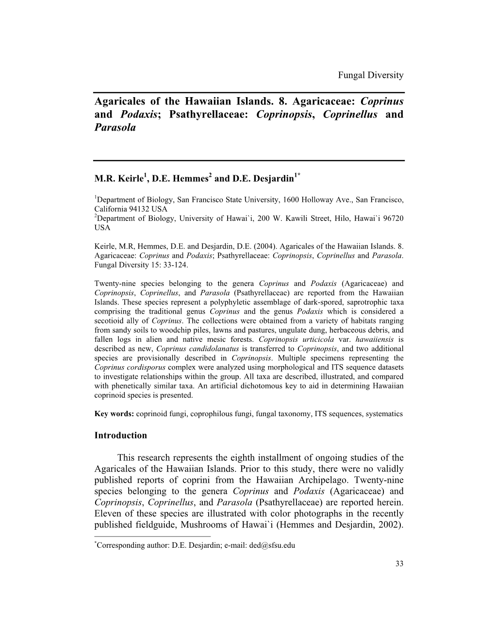 Agaricales of the Hawaiian Islands. 8. Agaricaceae: Coprinus and Podaxis; Psathyrellaceae: Coprinopsis, Coprinellus and Parasola