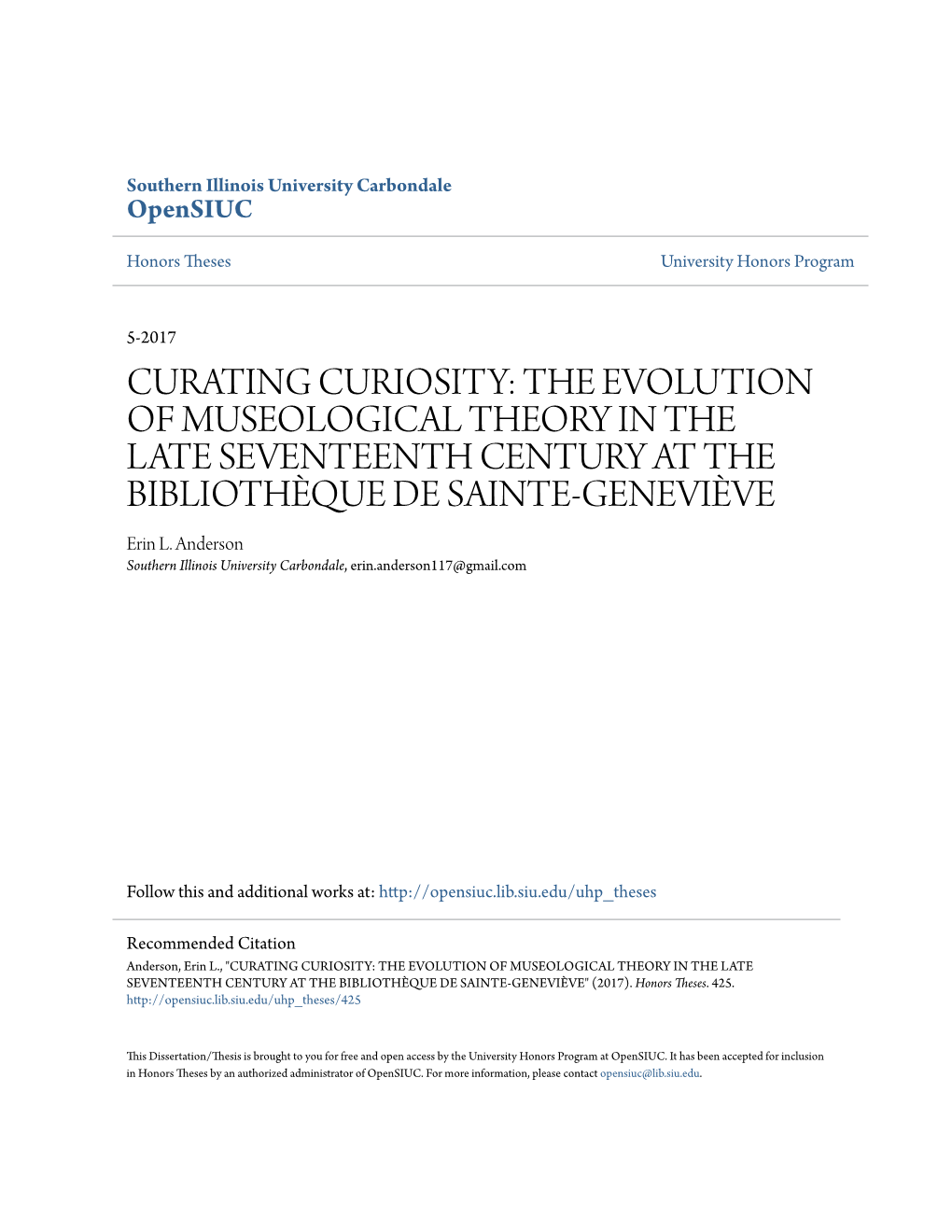 CURATING CURIOSITY: the EVOLUTION of MUSEOLOGICAL THEORY in the LATE SEVENTEENTH CENTURY at the BIBLIOTHÈQUE DE SAINTE-GENEVIÈVE Erin L