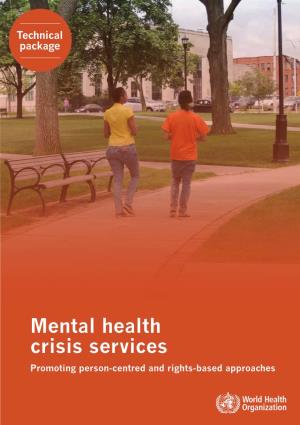 Mental Health Crisis Services Promoting Person-Centred and Rights-Based Approaches