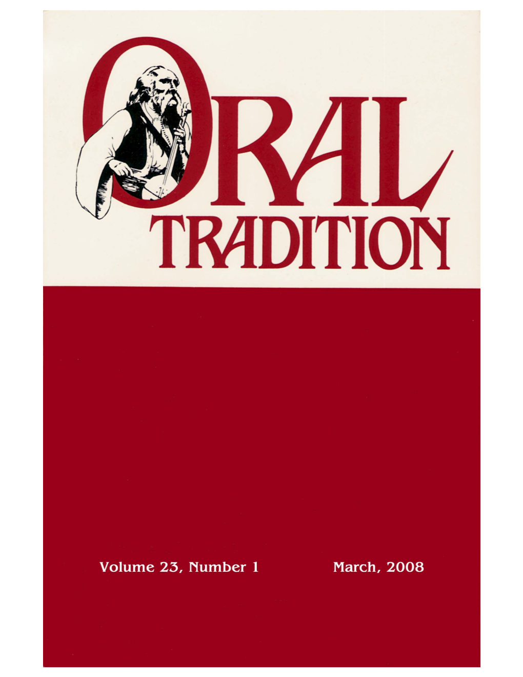 Download Any of Approximately 500 Articles on the World’S Oral Traditions, Amounting to Some 10,000 Pages––All Without Subscription Fees of Any Sort