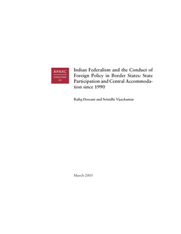 Indian Federalism and the Conduct of Foreign Policy in Border States: State Participation and Central Accommoda- Tion Since 1990