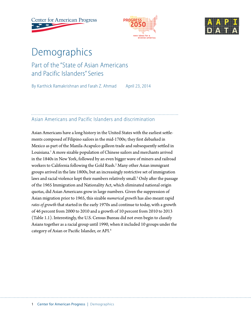 Demographics Part of the “State of Asian Americans and Pacific Islanders” Series