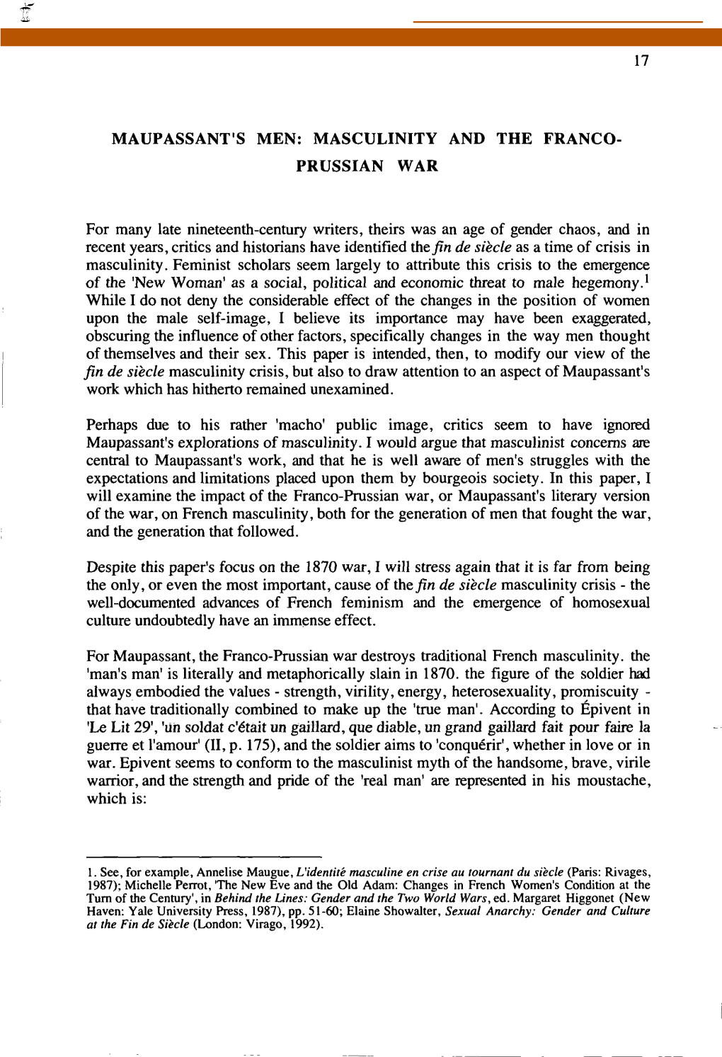 MAUPASSANT's MEN: MASCULINITY and the FRANCO- PRUSSIAN WAR for Many Late Nineteenth-Century Writers, Theirs Was an Age of Gender