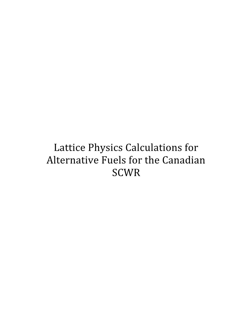 Lattice Physics Calculations for Alternative Fuels for the Canadian SCWR