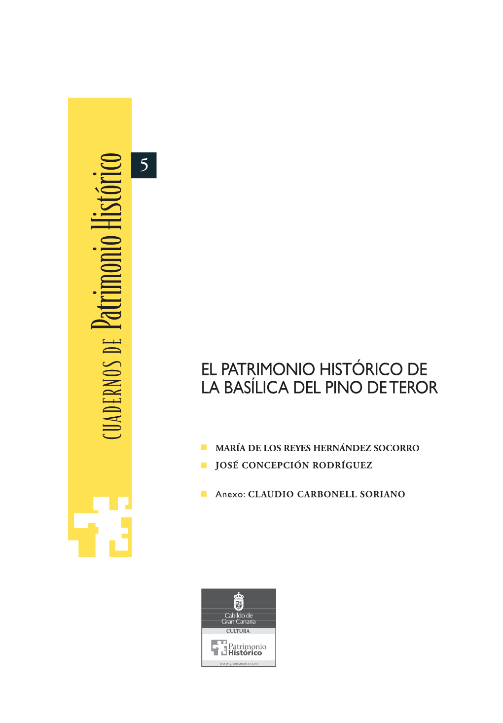 El Patrimonio Histórico De La Basílica Del Pino De Teror