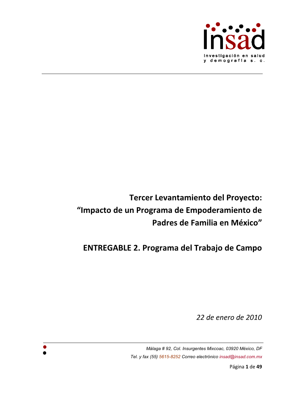 Tercer Levantamiento Del Proyecto: “Impacto De Un Programa De Empoderamiento De Padres De Familia En México”